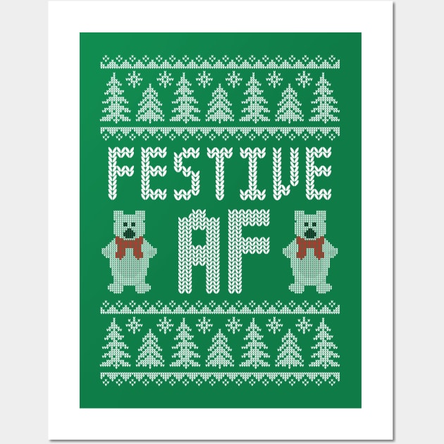 Festive AF - Funny Ugly Christmas Sweater - Polar Bears Wall Art by TwistedCharm